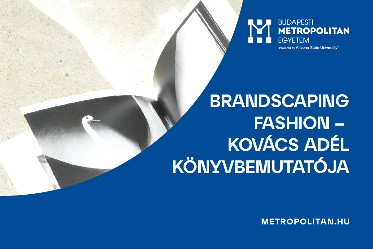 Brandscaping Fashion – Kovács Adél könyvbemutatója